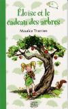 Image de la couverture : Éloïse et le cadeau des arbres