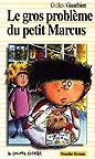 Photo of book cover: Le Gros problème du petit Marcus