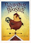 Photo of book cover: Brewster Rooster