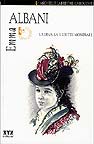 Image of Cover: Emma Albani. La diva, la vedette mondiale