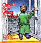 Chester Bear, Where Are You?