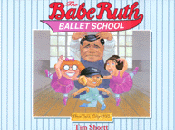 THE BABE RUTH BALLET SCHOOL