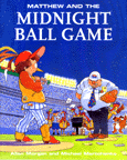 MATTHEW AND THE MIDNIGHT BALL GAME