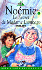 NOÉMIE: LE SECRET DE MADAME LUMBAGO