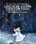 Northern Lights: The Soccer Trails