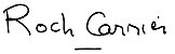 Signature: Roch Carrier