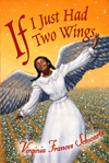 Cover of book, IF I JUST HAD TWO WINGS