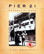 Cover of book, PIER 21: GATEWAY OF HOPE