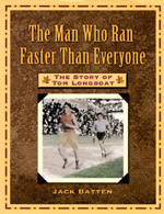 Cover of Book, The Man Who Ran Faster Than Everyone: The Story of Tom Longboat