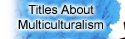 Titles About Multiculturalism