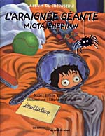 Cover of L'araigne gante / Micta Ehepikw