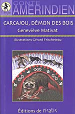 Cover of Carcajou, dmon des bois : conte amrindien