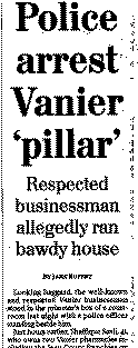 Police arrest Vanier pillar / Respected businessman allegedly ranbawdyhouse.