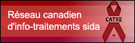 Réseau canadien d'info-traitements sida