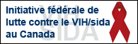 Initiative fédérale de lutte contre le VIH/sida au Canada