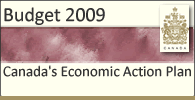 Budget 2009: Canada's Economic Action Plan