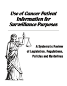 Use of Cancer Patient Information for Surveillance Purposes