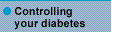 Controlling your diabetes