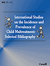 International Studies on the Incidence and Prevalence of Child Maltreatment: Selected Bibliography