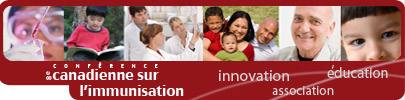 8e ConfÉrence canadienne sur l'immunisation - innovation, association, éducation