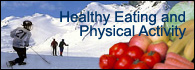 Healthy eating and physical activity 
