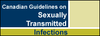 Canadian Guidelines on Sexually Transmitted Infections 2006 Edition (Early release of selected chapters)