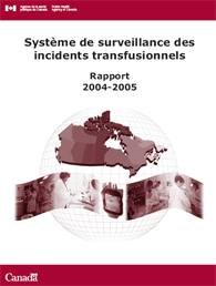 Système de surveillance des incidents transfusionnels Rapport 2004-2005