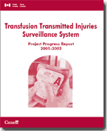 Transfusion Transmitted Injuries Surveillance System, Project Progress Report 2001-2002