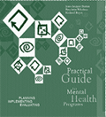 The Practical Guide to Menal Health Programs