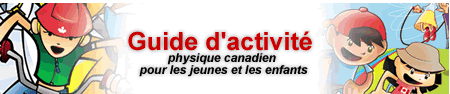 Guide d'activité physique canadien pour les jeunes et les enfants