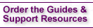 Order the Guides and Support Resources