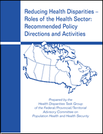 Reducing Health Disparities - Roles of the Health Sector: Recommended Policy Directions and Activities