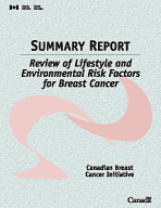 SUMMARY REPORT: Review of Lifestyle and Environmental Risk Factors for Breast Cancer