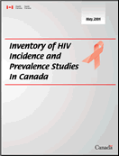 Inventory of HIV Incidence and Prevalence Studies in Canada: May 2001