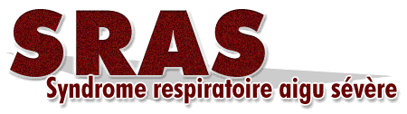 SRAS - Syndrome respiratoire aigu sévère