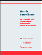 Health Surveillance: An Essential Tool to Protect and Promote the Health of the Public