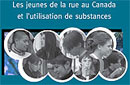 Les jeunes de la rue au Canada et l’utilisation de substances, Surveillance accrue des jeunes de la rue au Canada, 1999 – 2003 (Novembre 2007)
