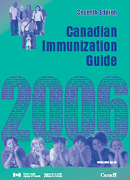 Canadian Immunization Guide - Seventh Edition - 2006