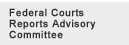 Federal Courts Reports Advisory Commitee