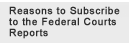 Reasons to Subscribe to the Federal Courts Reports