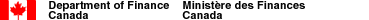 Department of Finance Canada * Ministre des Finances Canada