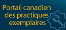 Portail canadien des practiques exemplaires