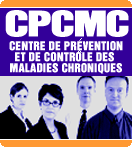 Centre de prévention et de contrôle des maladies chroniques (CPCMC)