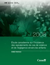 Étude canadienne sur l’incidence des signalements de cas de violence et de négligence envers les enfants - 2008 données principales