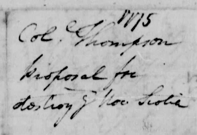 November 1775, Title: Colonel Thompson's proposal for destroying Nova Scotia