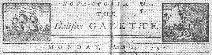 Nova Scotia: Halifax Gazette, 23 March 1752