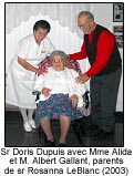 Soeur Doris Dupuis avec Mme Alida et M. Albert Gallant, parents de soeur Rosanna LeBlanc (2003)