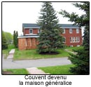 Couvent devenu la maison généralice