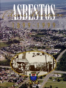 Asbestos, filons d'histoire 1899-1999