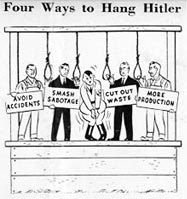 Four Ways to Hang Hitler : 1) Avoid accidents 2) Smash sabotage 3) Cut out waste 4) More production